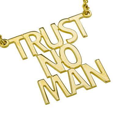 Trust No Man Necklace. Phrase Necklace. Gold..